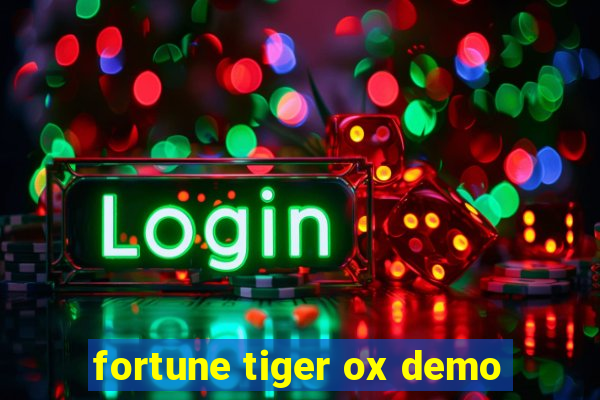 fortune tiger ox demo